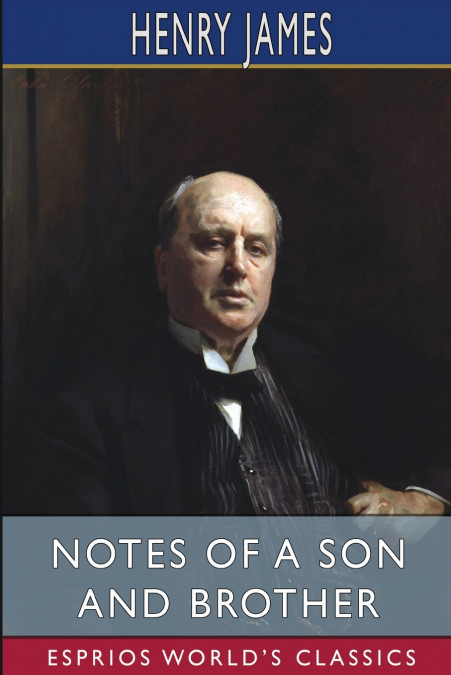 Notes of a Son and Brother (Esprios Classics)