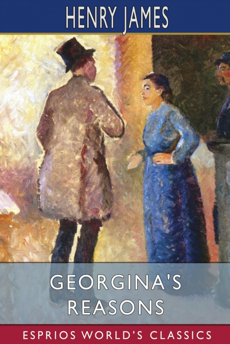 Georgina’s Reasons (Esprios Classics)