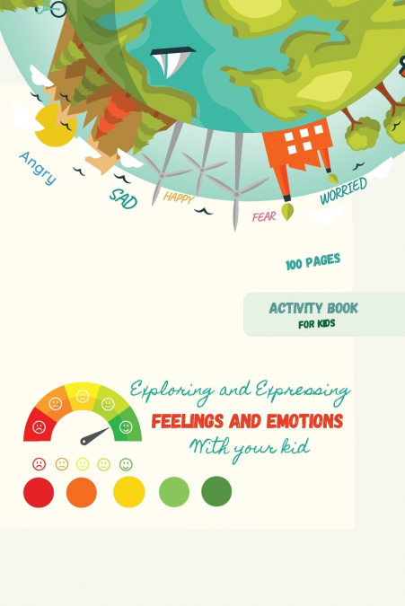 Exploring and Expressing Feelings and Emotions with your kid
