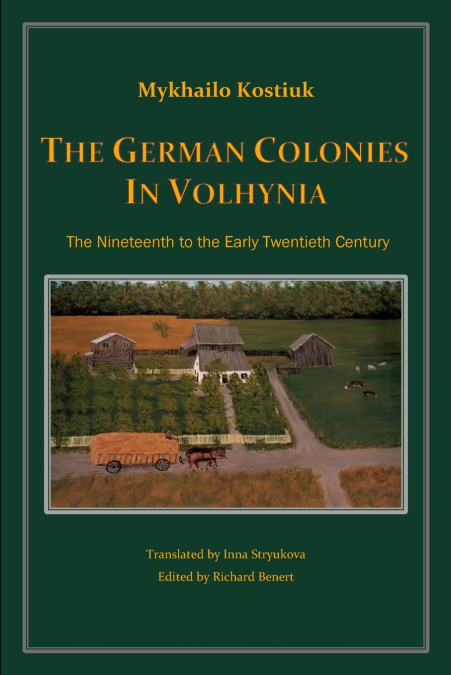 The German Colonies in Volhynia