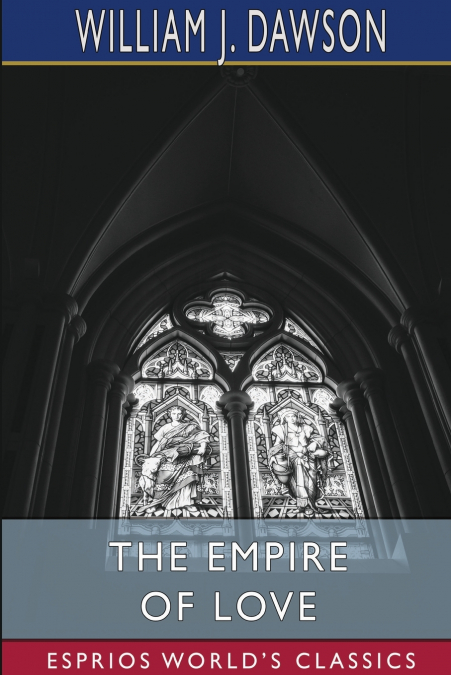 The Empire of Love (Esprios Classics)