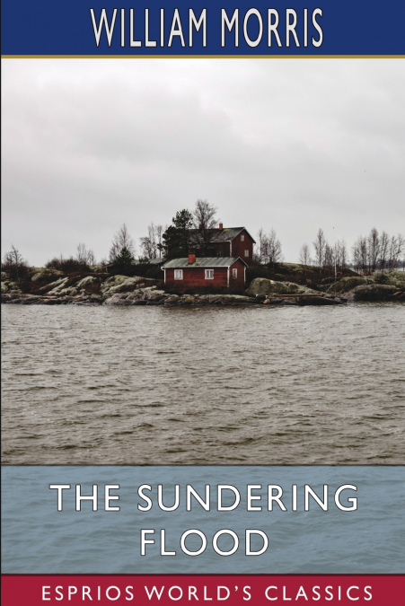 The Sundering Flood (Esprios Classics)