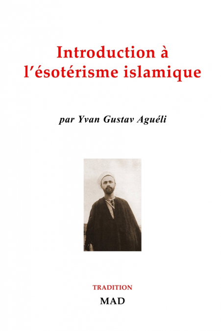 Introduction à l’ésotérisme islamique