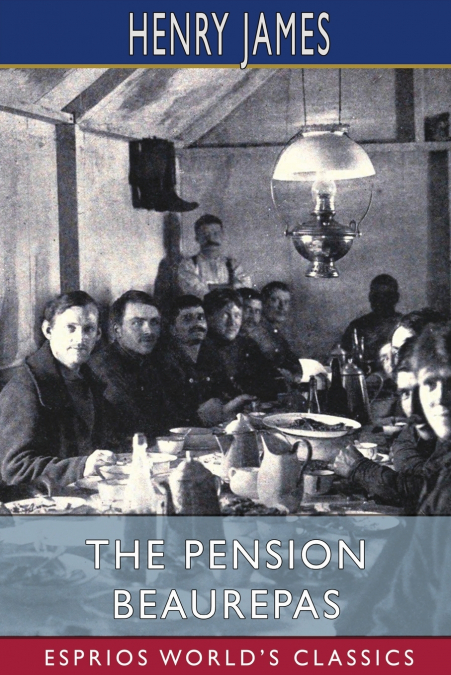 The Pension Beaurepas (Esprios Classics)