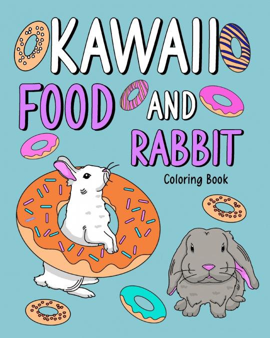 Kawaii Food and Rabbit Coloring Book