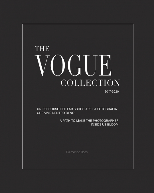 The Vogue Collection - A Path to Make the Photographer Inside Us Bloom