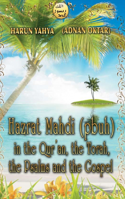 Hazrat Mahdi (pbuh) in the Qur’an, the Torah, the Psalms and the Gospel - Color