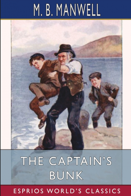 The Captain’s Bunk (Esprios Classics)