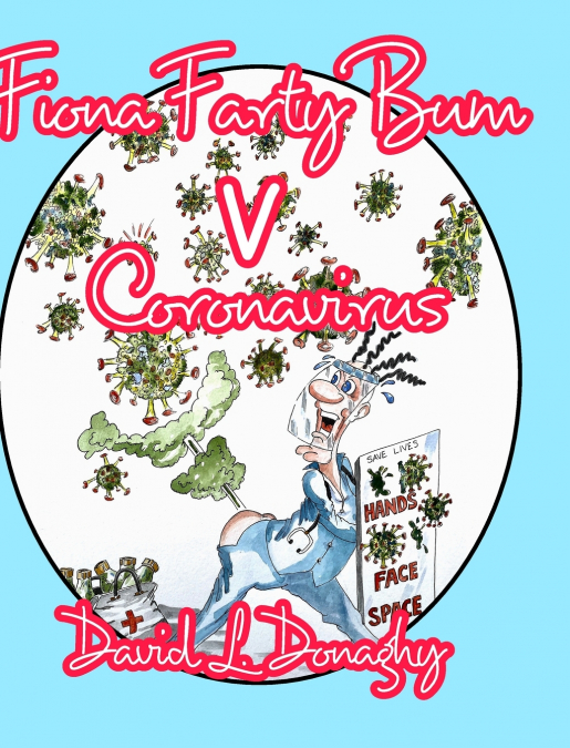 Fiona Farty Bum V Coronavirus