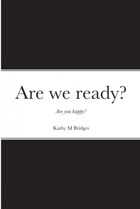 Are we ready?