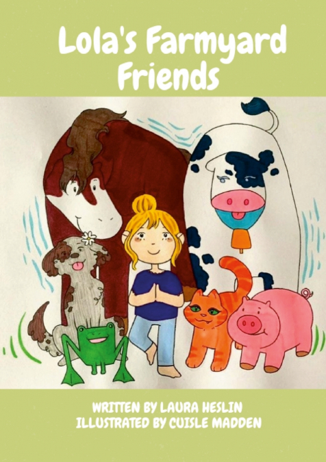 Lola’s Farmyard Friends