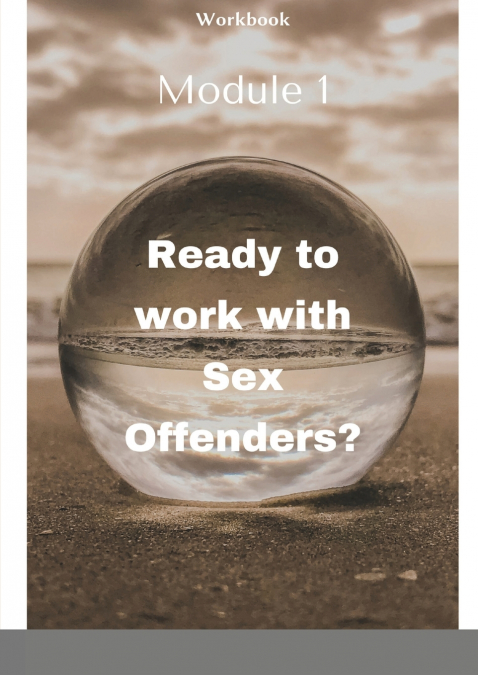 Ready to work with Sex offenders?