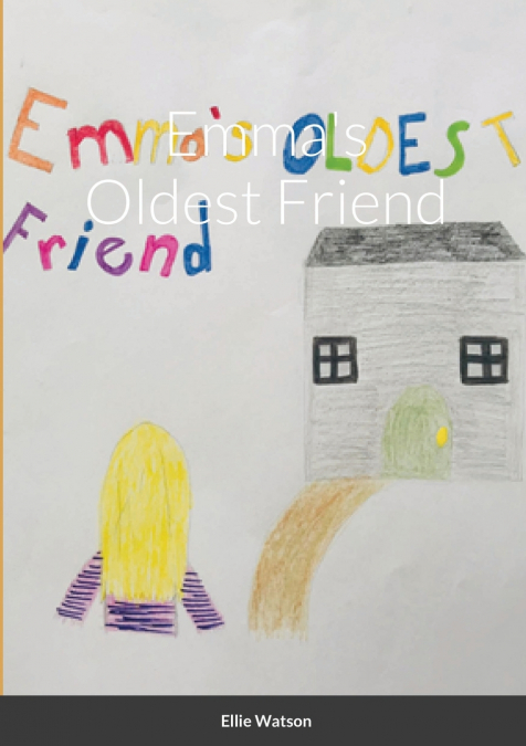 Emma’s Oldest Friend