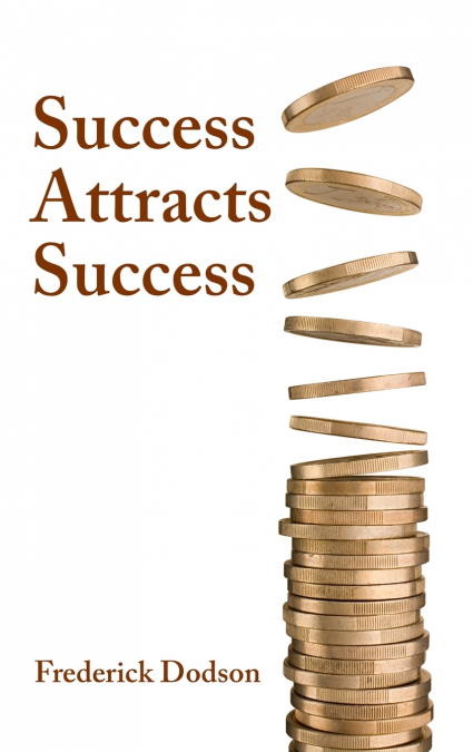 Success Attracts Success