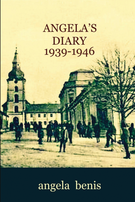 Angela’s Diary 1939-1946