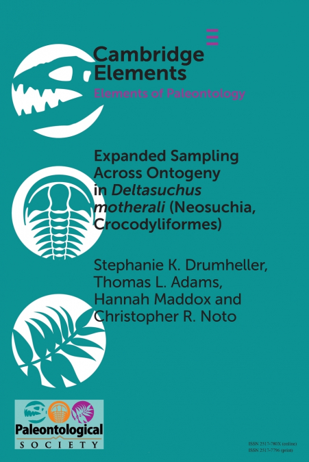 Expanded Sampling Across Ontogeny in Deltasuchus motherali (Neosuchia, Crocodyliformes)