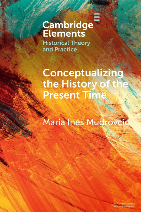 Conceptualizing the History of the Present Time