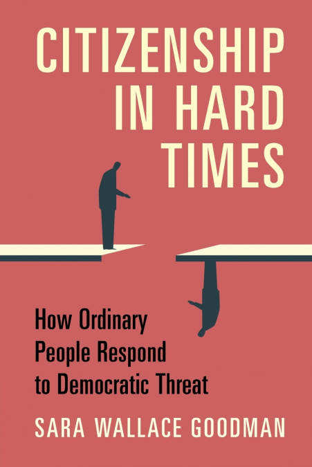 Citizenship in Hard Times