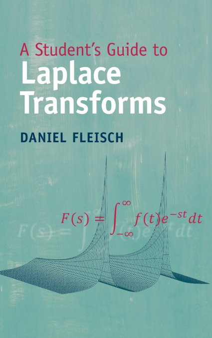 A Student’s Guide to Laplace Transforms
