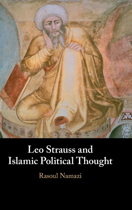 Leo Strauss and Islamic Political Thought