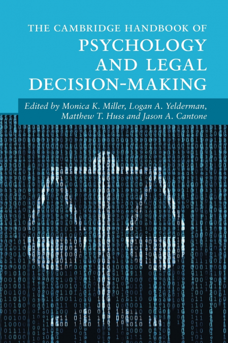 The Cambridge Handbook of Psychology and Legal Decision-Making