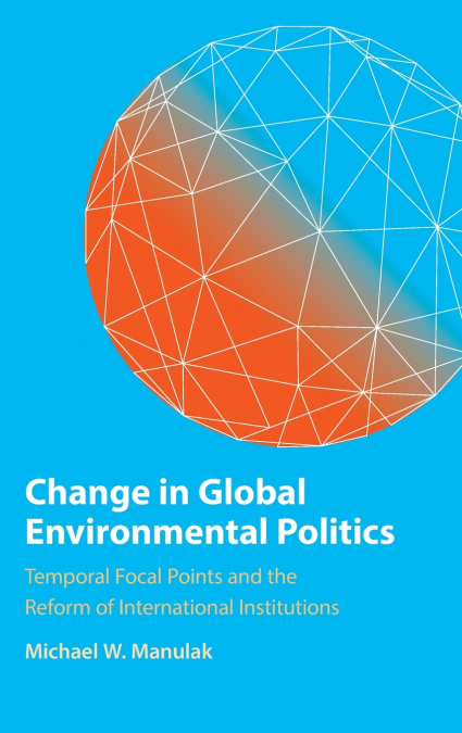 Change in Global Environmental Politics