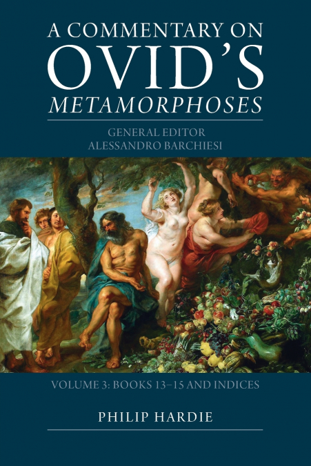 A Commentary on Ovid’s Metamorphoses