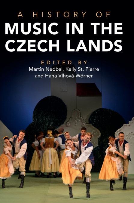 A History of Music in the Czech Lands