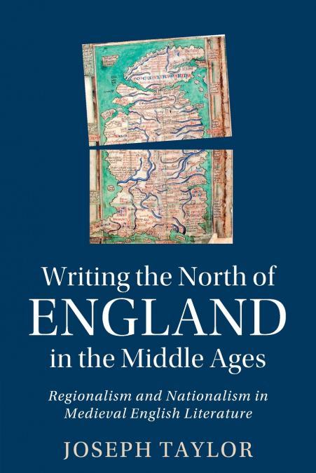 Writing the North of England in the Middle Ages
