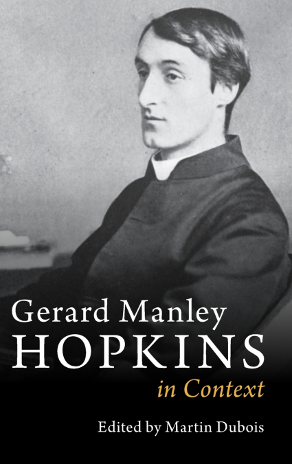 Gerard Manley Hopkins in Context