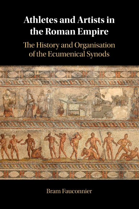 Athletes and Artists in the Roman Empire