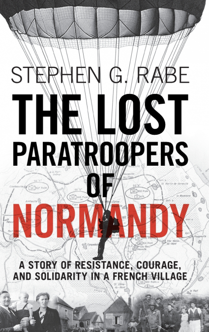 The Lost Paratroopers of Normandy