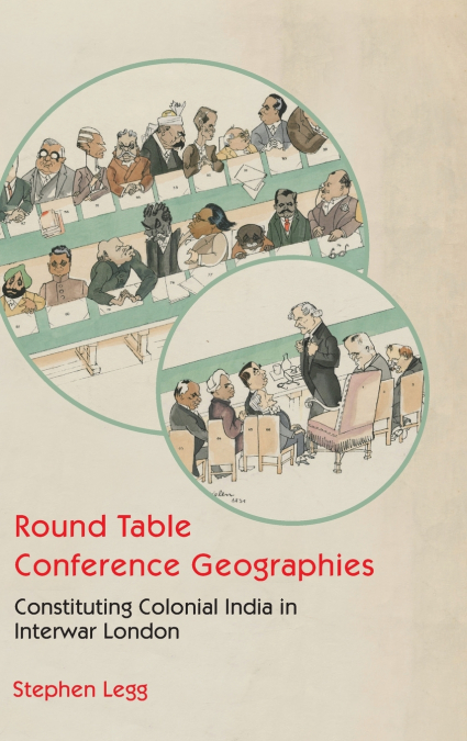 Round Table Conference Geographies