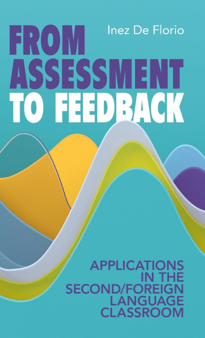 From Assessment to Feedback