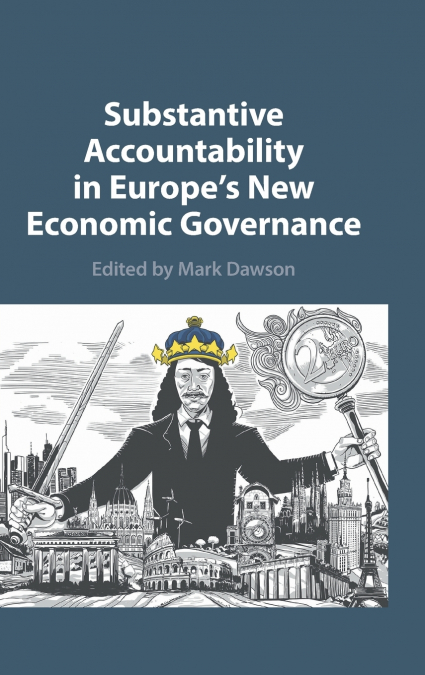 Substantive Accountability in Europe’s New Economic Governance