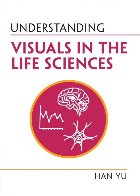 Understanding Visuals in the Life Sciences