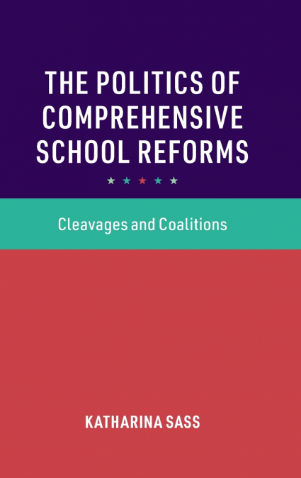 The Politics of Comprehensive School Reforms