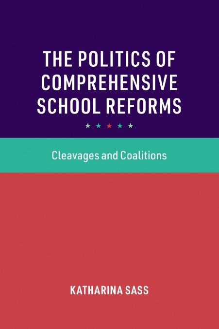 The Politics of Comprehensive School Reforms