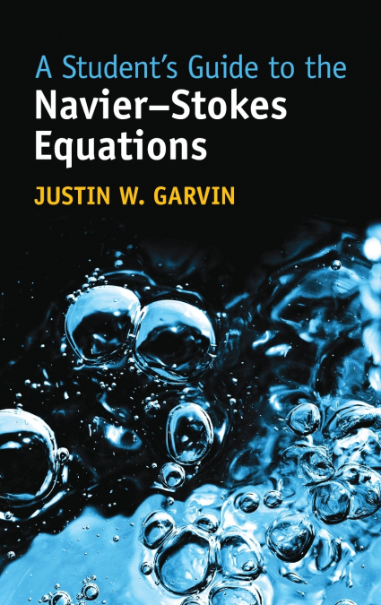 A Student’s Guide to the Navier-Stokes Equations