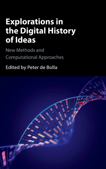 Explorations in the Digital History of Ideas