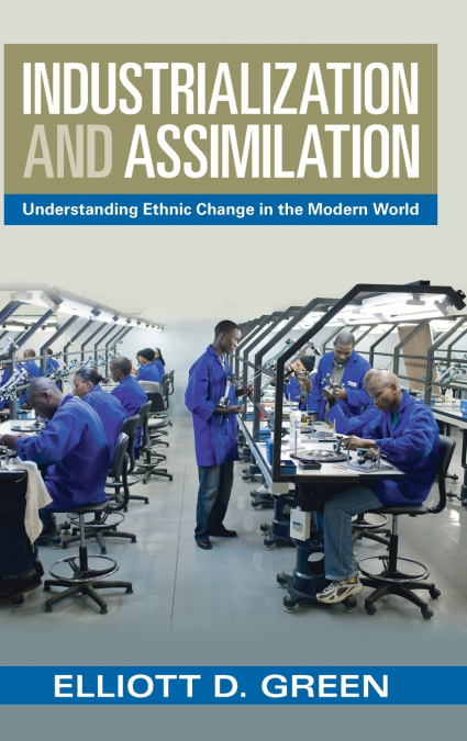 Industrialization and Assimilation