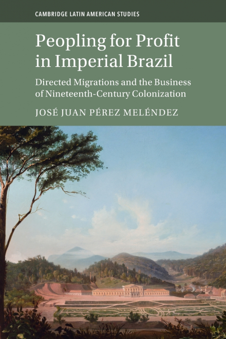 Peopling for Profit in Imperial Brazil
