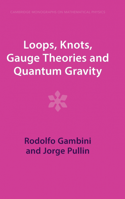 Loops, Knots, Gauge Theories and Quantum Gravity