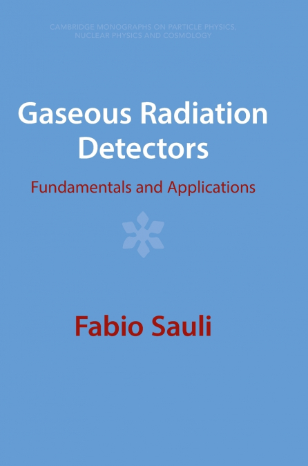 Gaseous Radiation Detectors