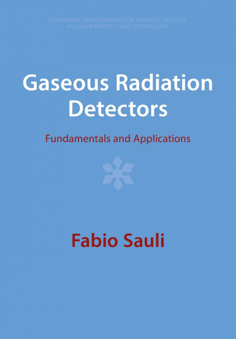 Gaseous Radiation Detectors