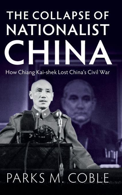 The Collapse of Nationalist China