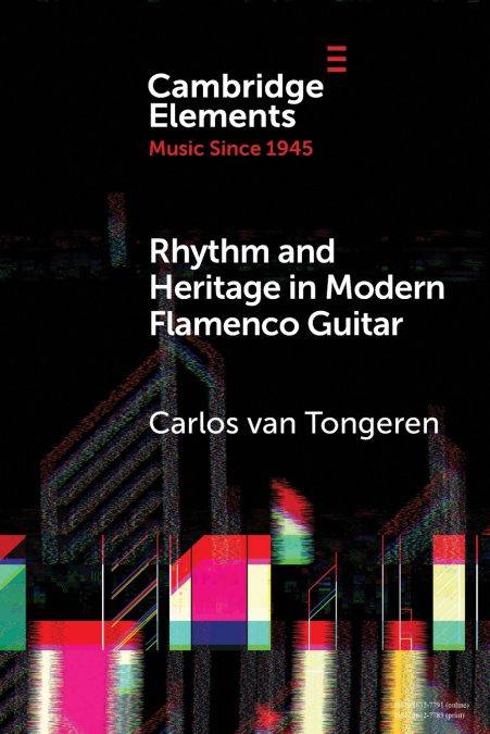 Rhythm and Heritage in Modern Flamenco Guitar