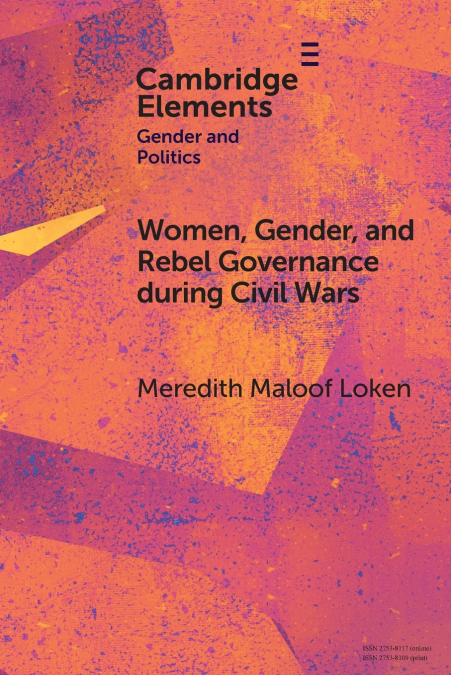 Women, Gender, and Rebel Governance during Civil Wars