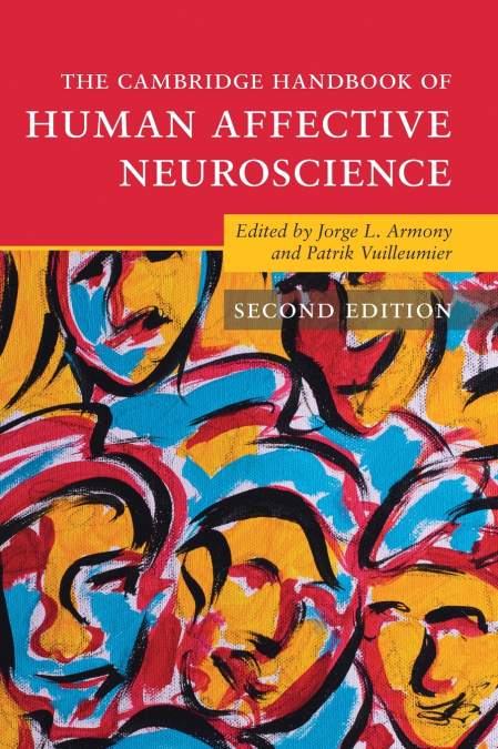 The Cambridge Handbook of Human Affective Neuroscience