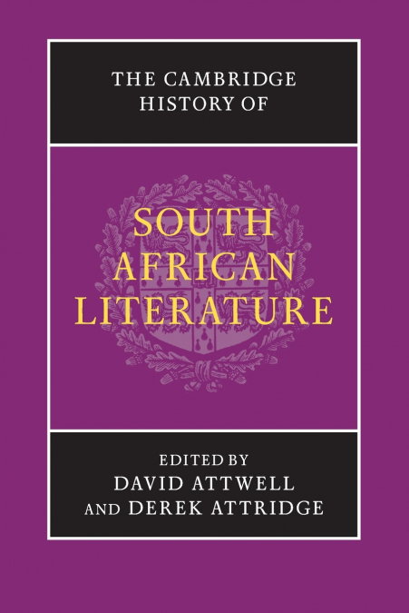 The Cambridge History of South African Literature